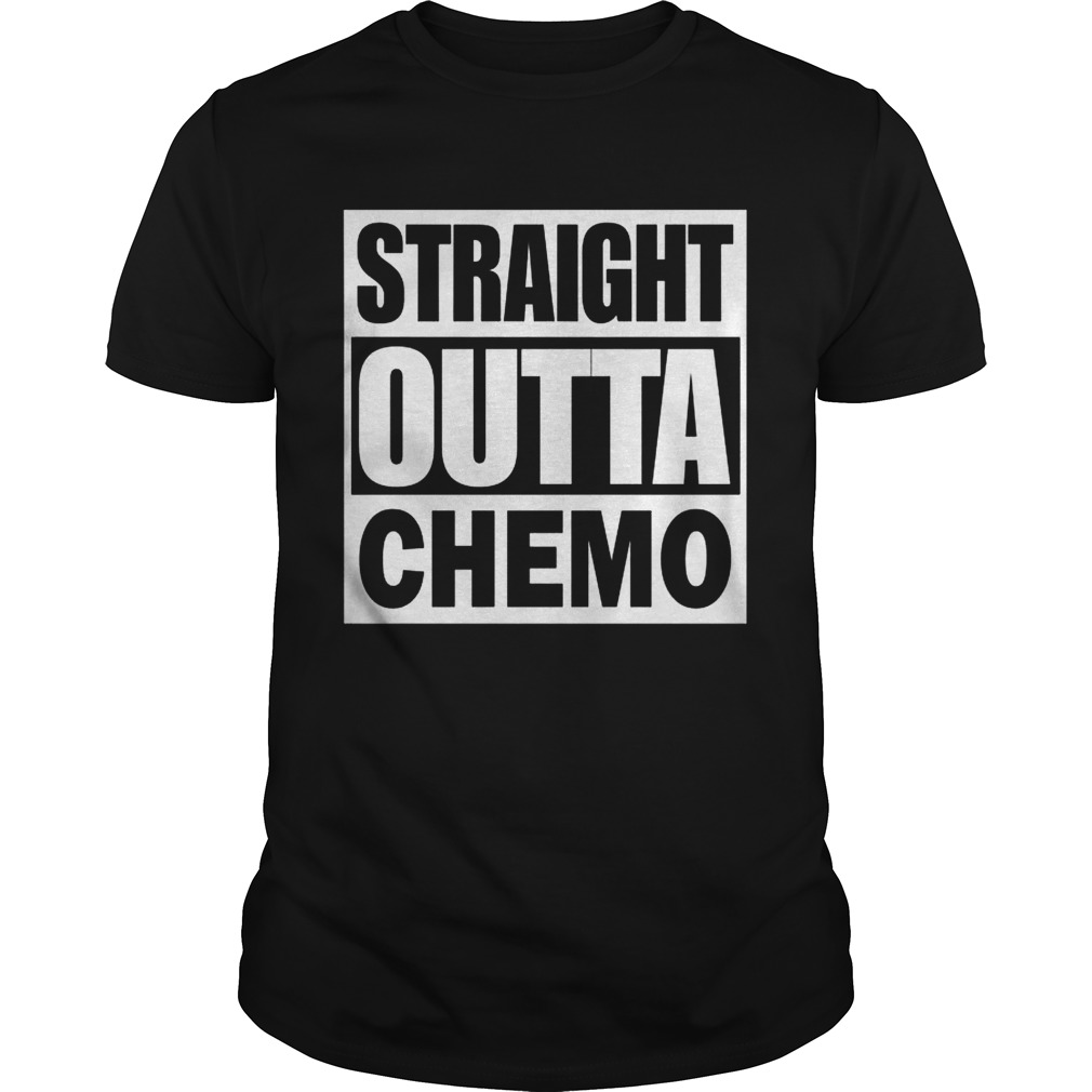 Straight outta chemo shirt