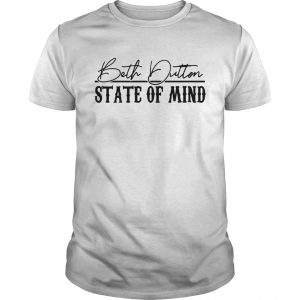 Stranger Things 3 Beth Dutton state of mind unisex