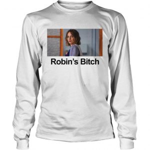 Stranger Things 3 Robins Bitch longsleeve tee