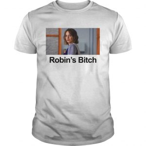 Stranger Things 3 Robins Bitch unisex