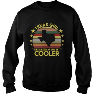 Texas girl like a regular girl but cooler vintage sunset sweatshirt