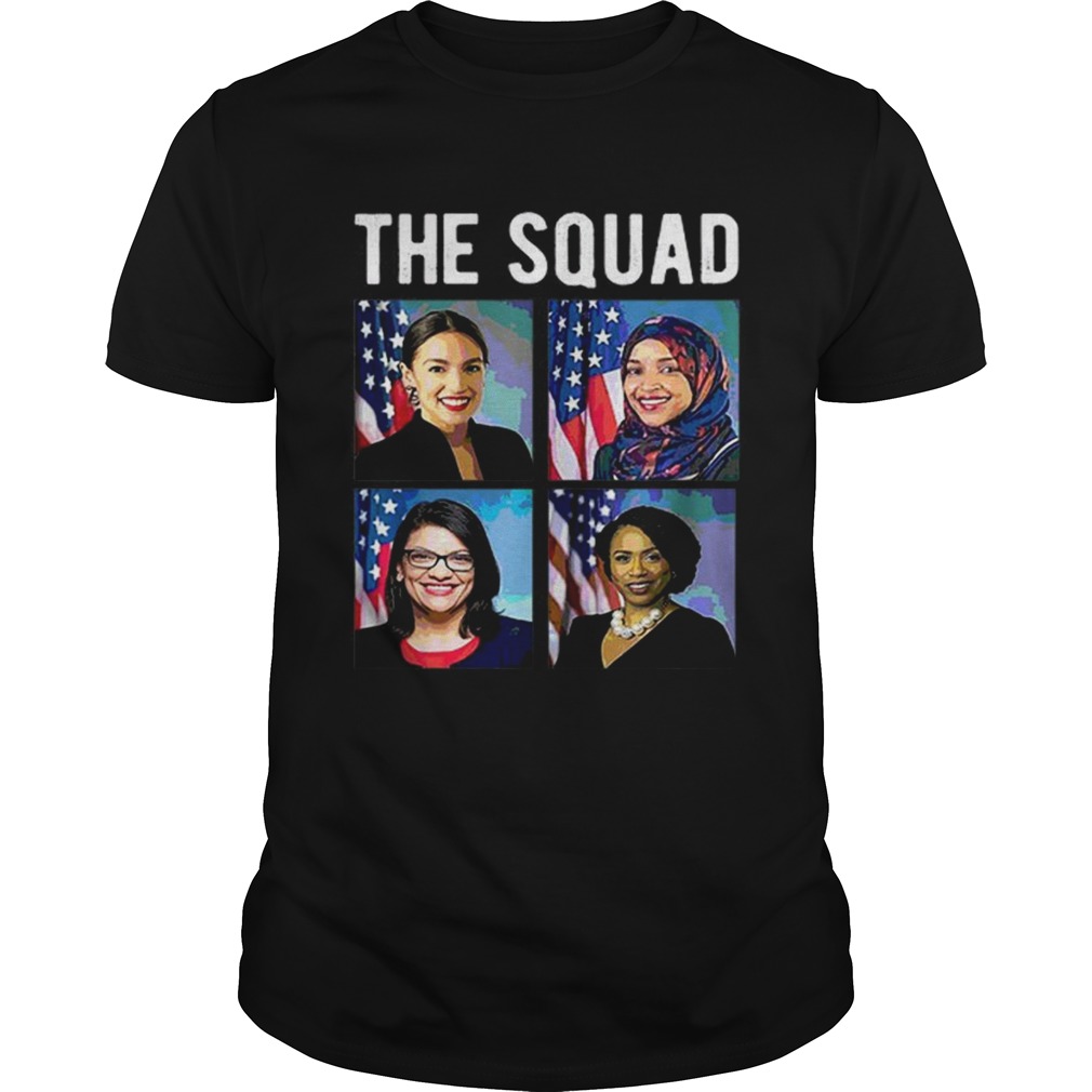 The Squad AOC Rashida Tlaib Ilhan Omar Ayanna Pressley shirt