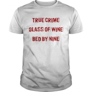 True crime glass of wine bed by nine unisex