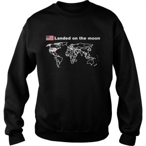 USA landed on the moon sweatshirt