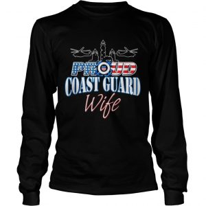 USA proud coast guard wife usa flag military longsleeve tee