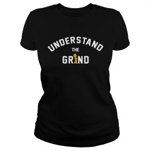 Understand the grind ladies tee