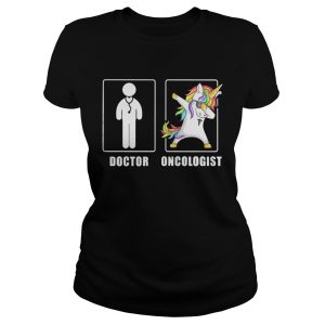 Unicorn dabbing doctor oncologist ladies tee