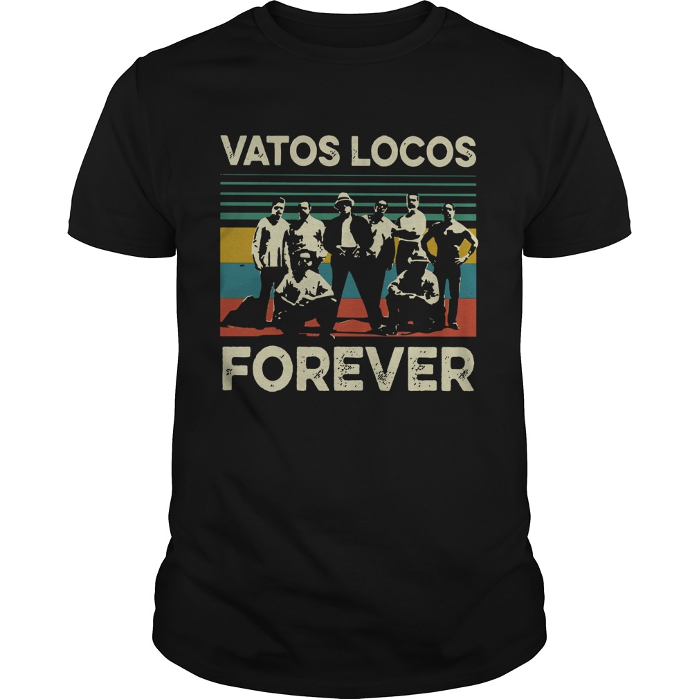 Vatos Locos Forever vintage shirt