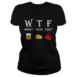 WTF Whisky Tacos Family ladies tee