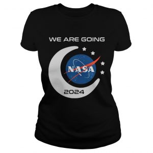 We are going NASA 2024 ladies tee