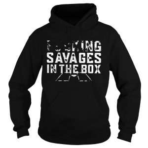 Yankees fucking savages in the box hoodie