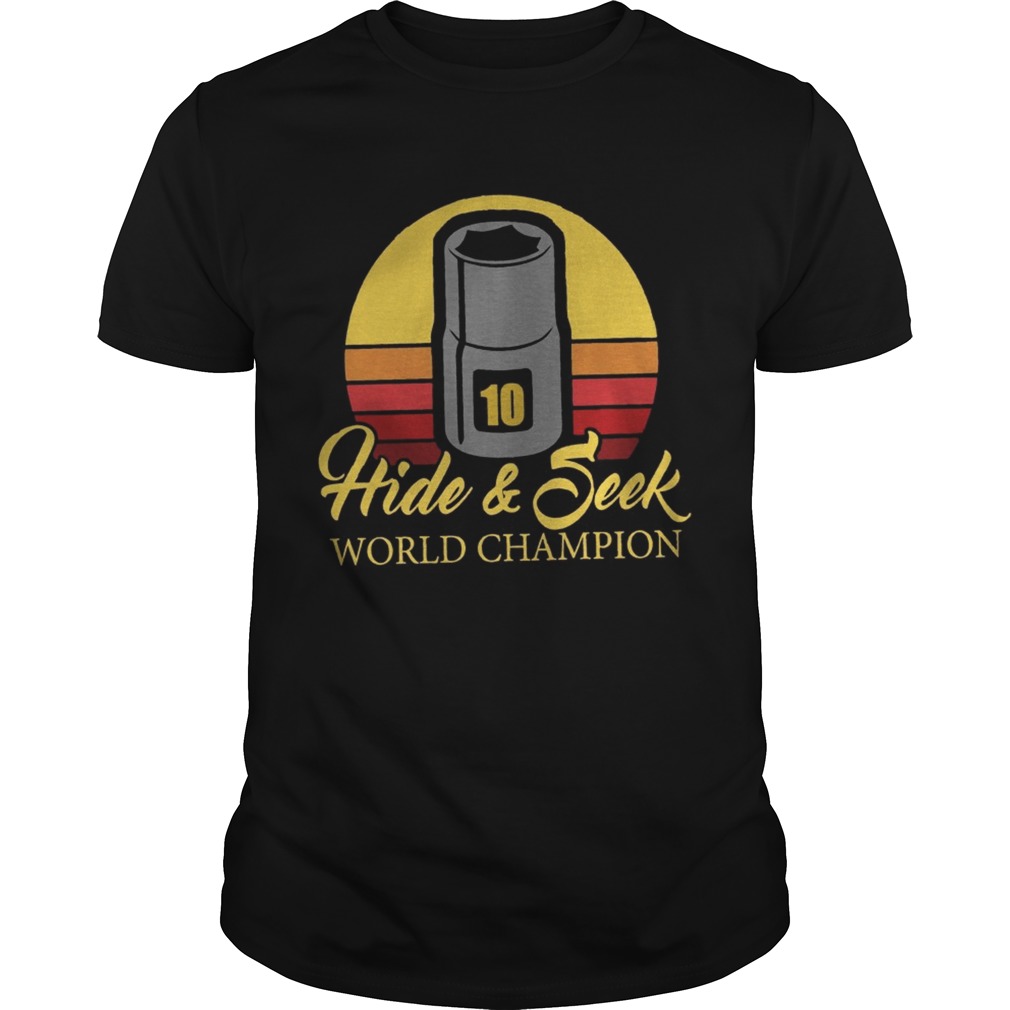 10mm Socket Hide and SEEK World Championship Vintage Shirt