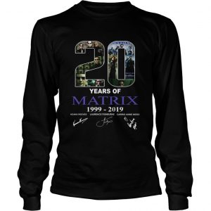 20 years of Matrix 1999 2019 longsleeve tee