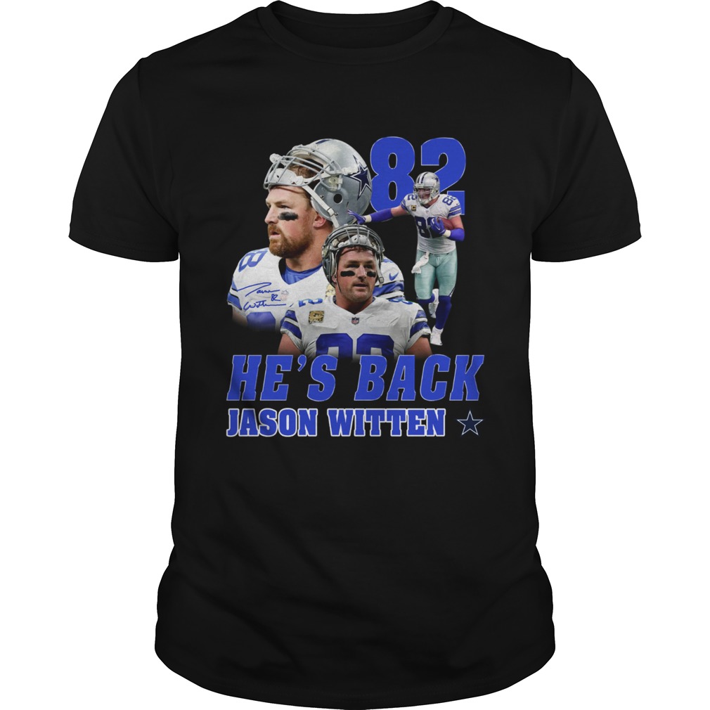 82 Hes back Jason Witten Dallas Cowboy shirt