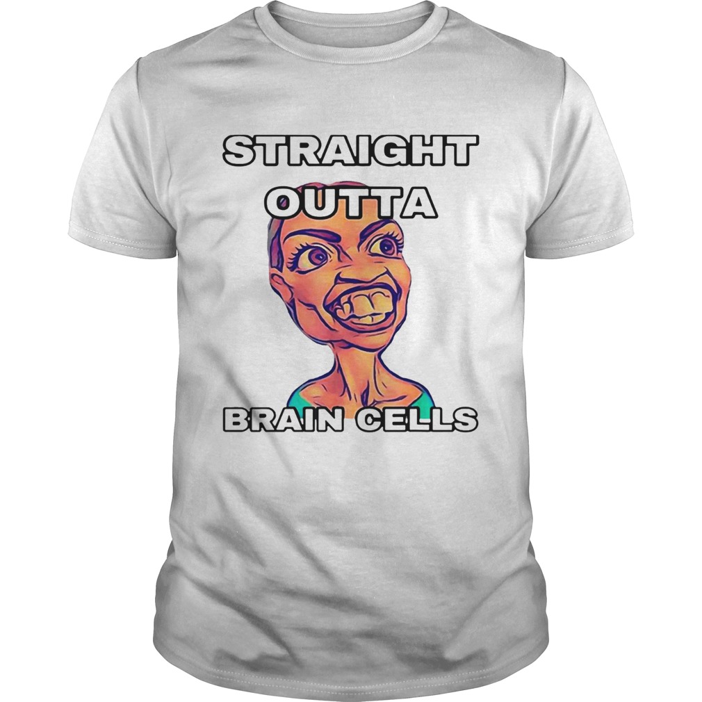 Alexandria Cortez Straight outta brain cells t shirt