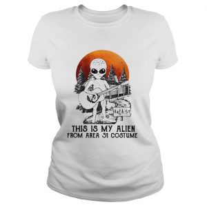 Alien play guitar this is my Alien from Area 51 costume ladies tee