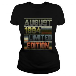 August 1994 25th Birthday 25 Years Old ladies tee