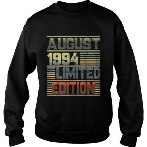 August 1994 25th Birthday 25 Years Old sweatshirt