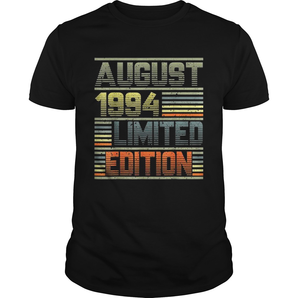 August 1994 25th Birthday 25 Years Old shirt