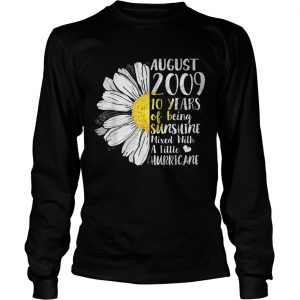 August Girl 10 Years Old Sunshine Birthday longsleeve tee