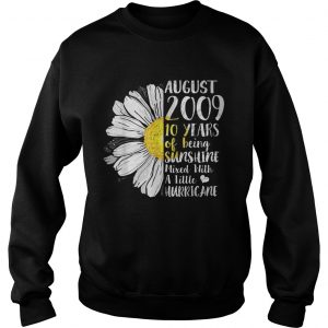 August Girl 10 Years Old Sunshine Birthday sweatshirt