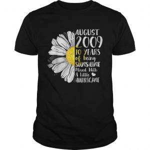 August Girl 10 Years Old Sunshine Birthday unisex