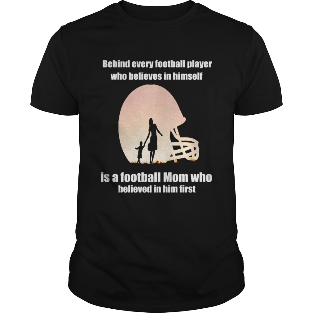 Behind Every Football PlayerFamily Mom Mother Gift TShirt