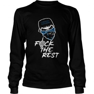 Carolina Panthers fuck the rest longsleeve tee