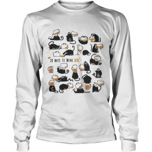 Cats 20 ways to drink beer longsleeve tee