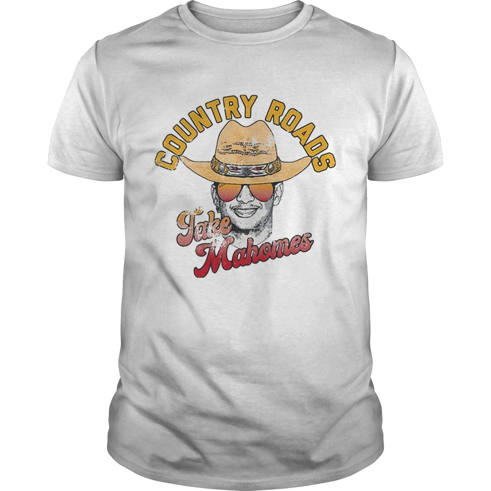 Country Roads Take Mahomes Patrick Mahomes Kansas City shirt