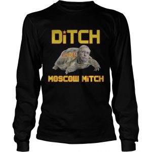 Ditch Moscow Mitch longsleeve tee