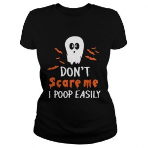 Dont scare me i poop easily ladies tee