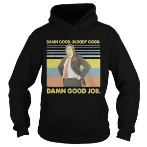 Douglas Reynholm Damn good bloody good damn good job vintage hoodie