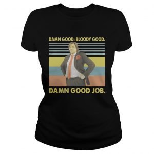 Douglas Reynholm Damn good bloody good damn good job vintage ladies tee