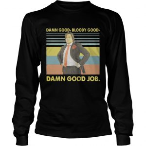 Douglas Reynholm Damn good bloody good damn good job vintage longsleeve tee