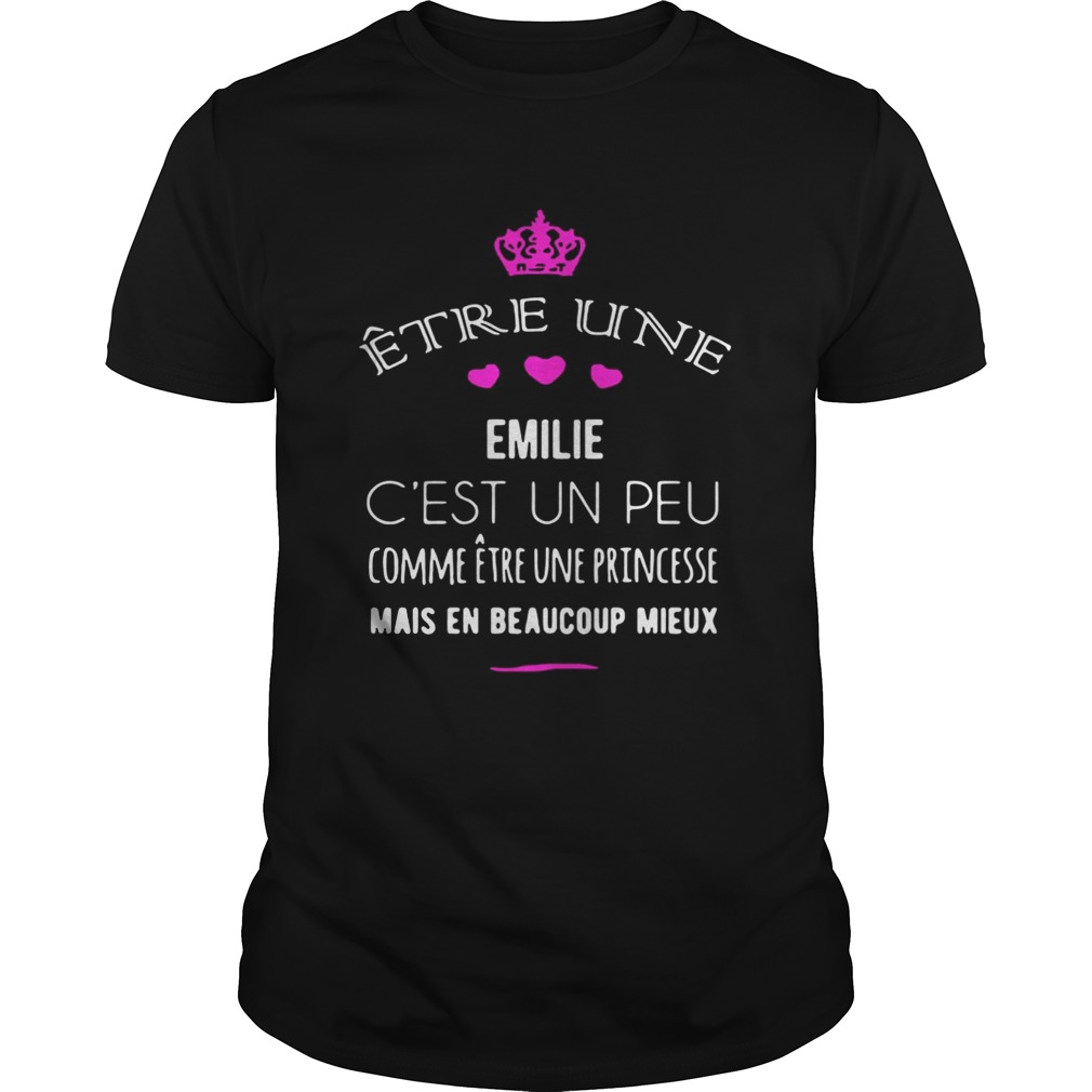 Etre une amie cest un peu comme etre une princesse mais en beaucoup mieux shirt