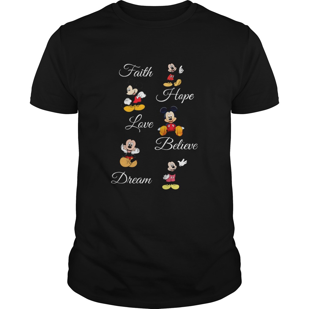 Faith Hope Love Believe Dream Mickey shirt