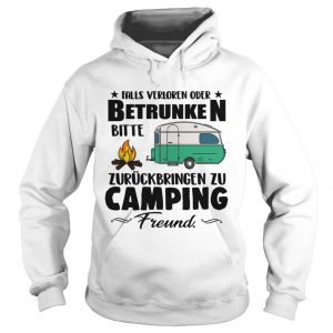 Falls Verloren Oder Betrunken Bitte Zuruckbringen Zu Camping Freund hoodie