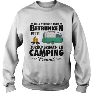 Falls Verloren Oder Betrunken Bitte Zuruckbringen Zu Camping Freund sweatshirt