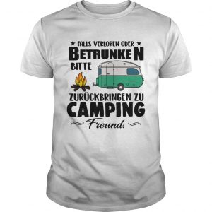 Falls Verloren Oder Betrunken Bitte Zuruckbringen Zu Camping Freund unisex