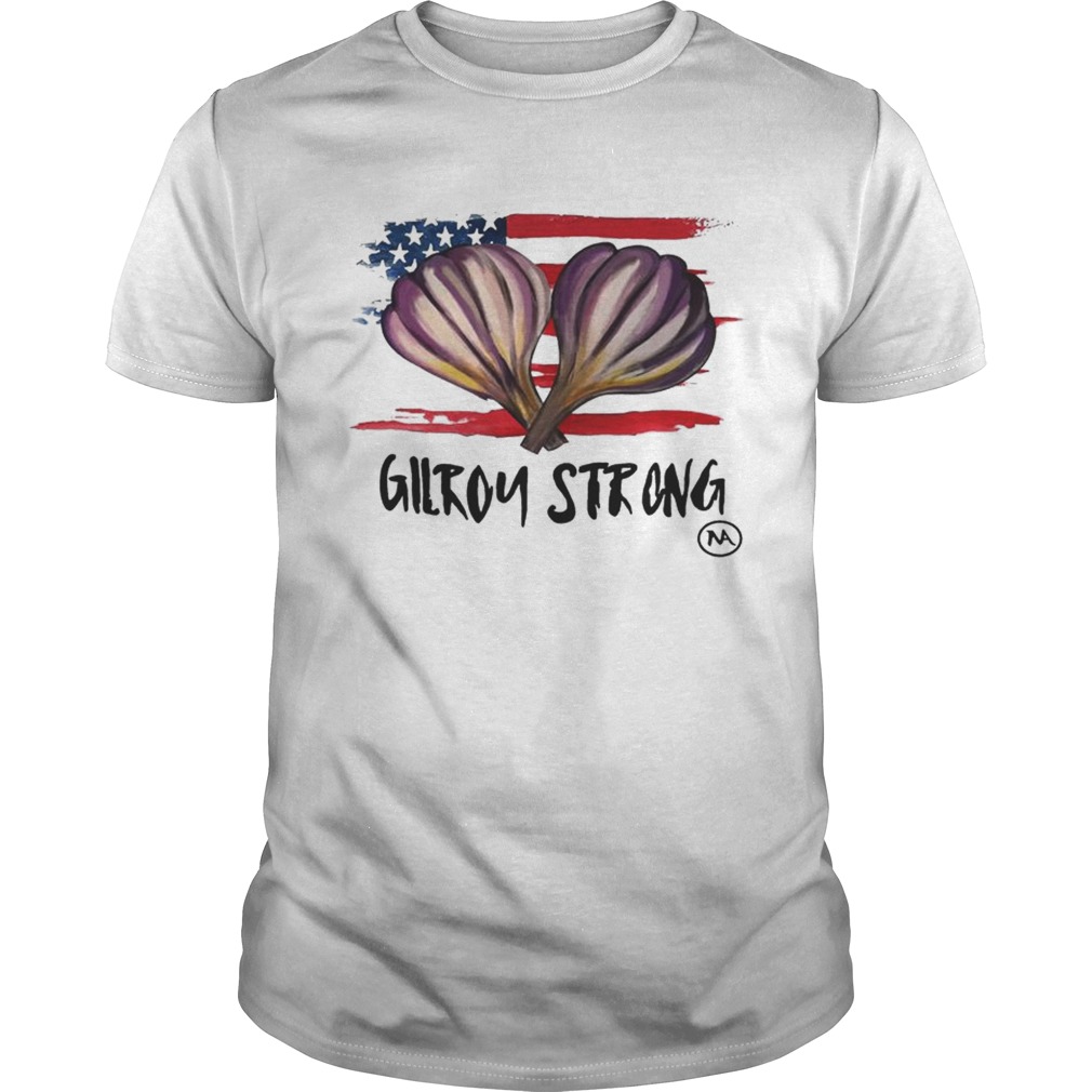 Gilroy Strong Shirt