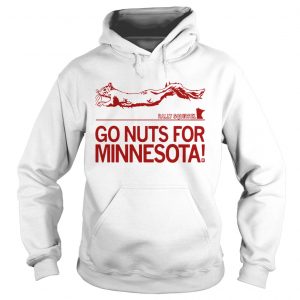 Go Nuts For Minesota hoodie