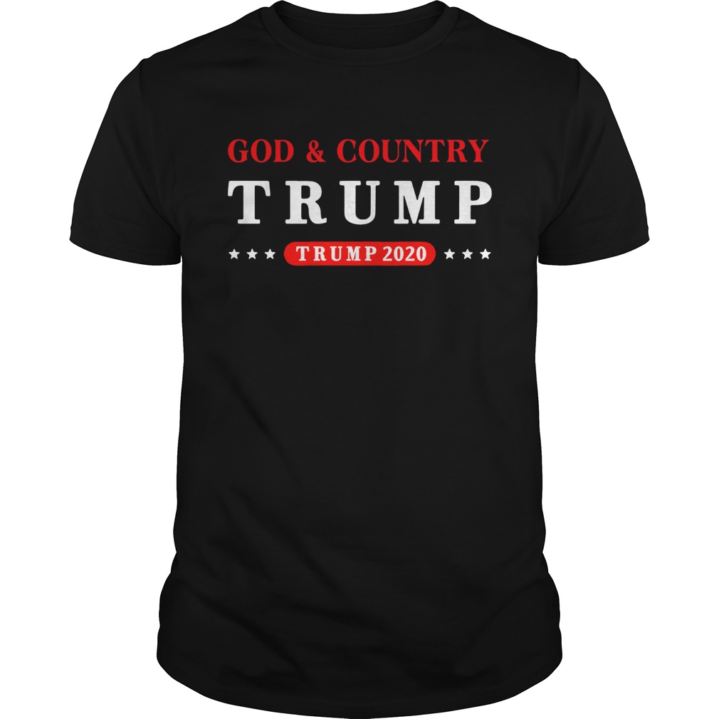 God and country Trump 2020 shirt