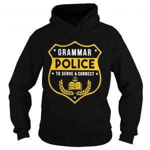 Grammar police to serve and correct hoodie