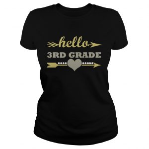 Hello 3rd Grade Teacher Kids Back to School Gift Third ladies tee