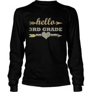 Hello 3rd Grade Teacher Kids Back to School Gift Third longsleeve tee