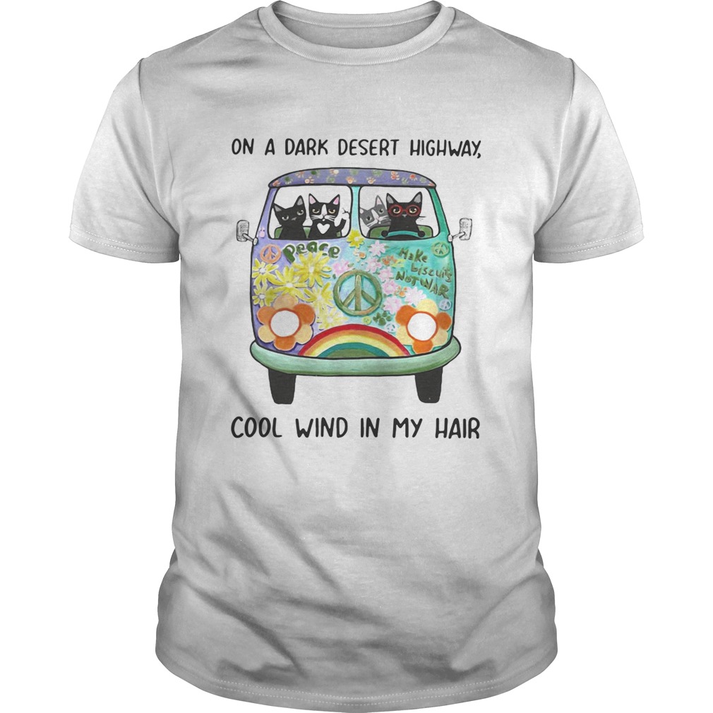 Hippie cats On a dark desert highway cool wind in my hair shirt