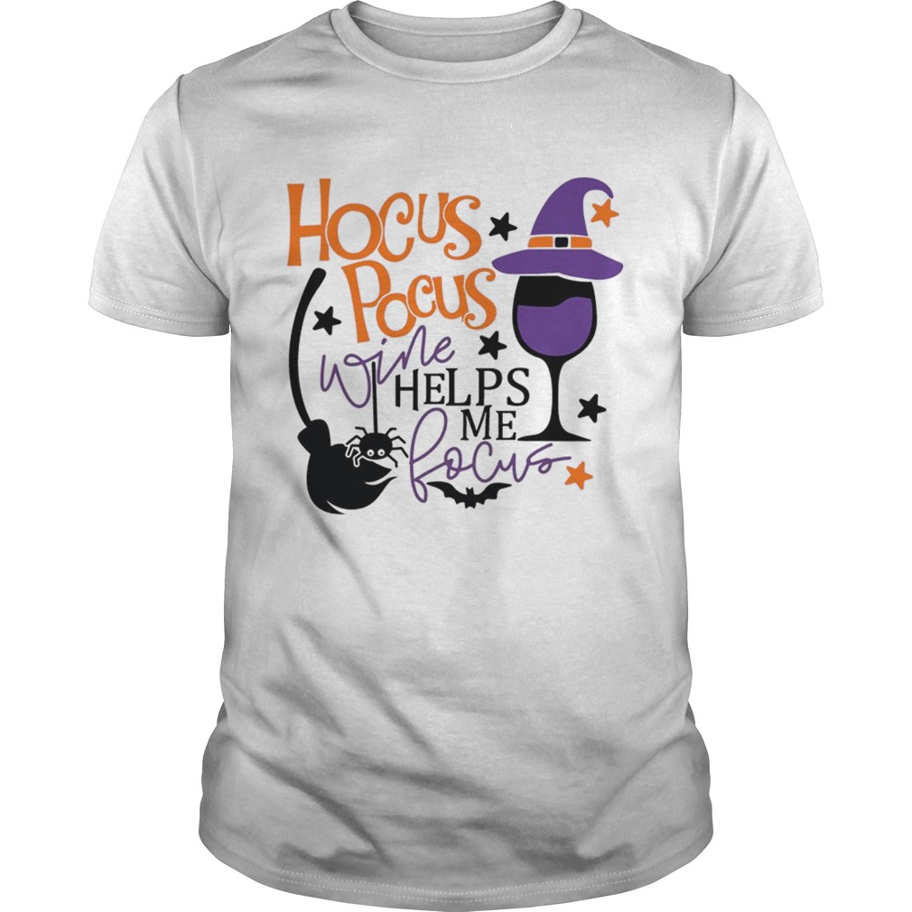 Hocus Pcus Wine Helps Me Focus TShirt