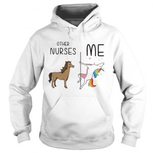 Horse unicorn pole dance other nurses me hoodie