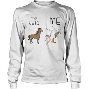 Horse unicorn pole dance other vets me longsleeve tee